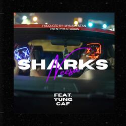 SHARKS (feat. Yung Caf)