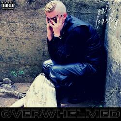 Overwhelmed