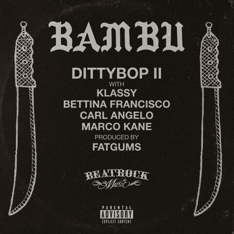 Dittybop II (feat. Klassy, Bettina Francisco, Carl Angelo & Marco Kane)