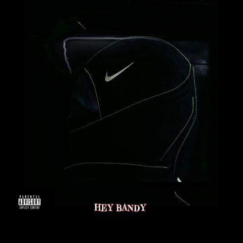 HEY BANDY