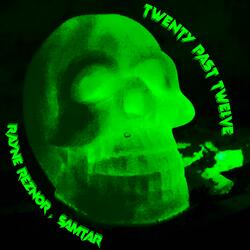 Twenty Past Twelve (feat. Samtar)