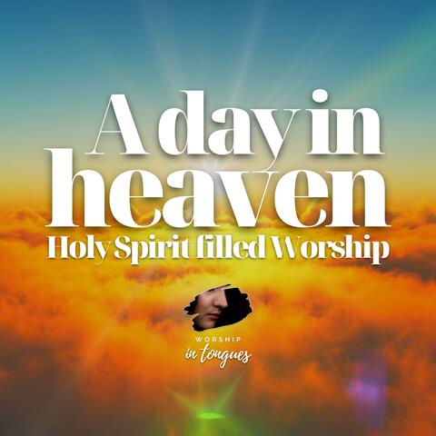 A day in heaven