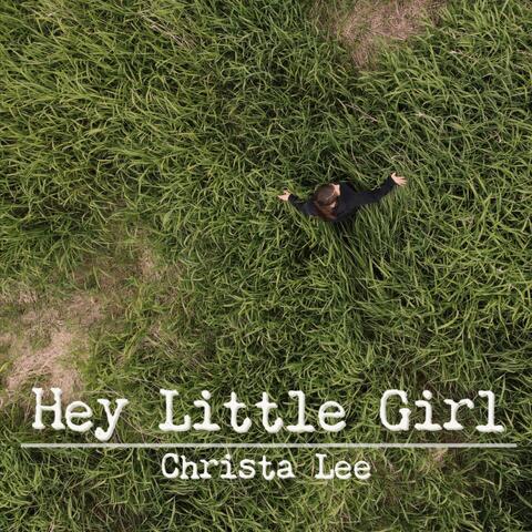 Hey Little Girl