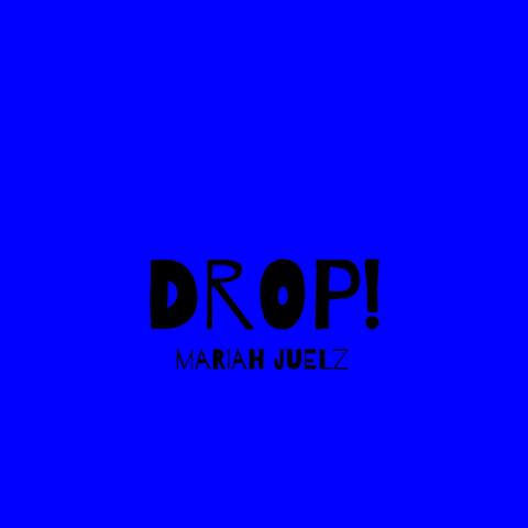 DROP! (feat. TylerMadeIt)
