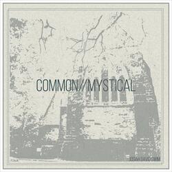 Common//Mystical