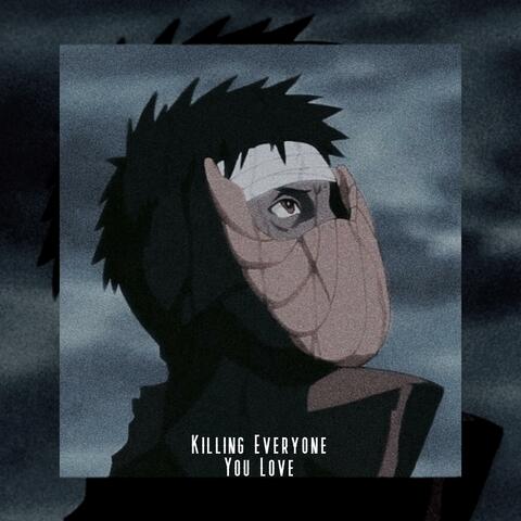 Dead Inside Part IV: Killing Everyone You Love