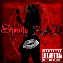 Shawty Bad