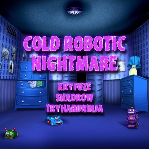 Cold Robotic Nightmare
