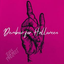 Dembow For Halloween
