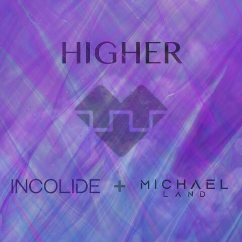 Higher (feat. Michael Land)