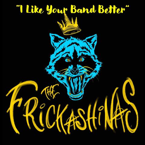 I Like Your Band Better