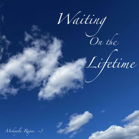 Waiting on the Lifetime (Acoustic)