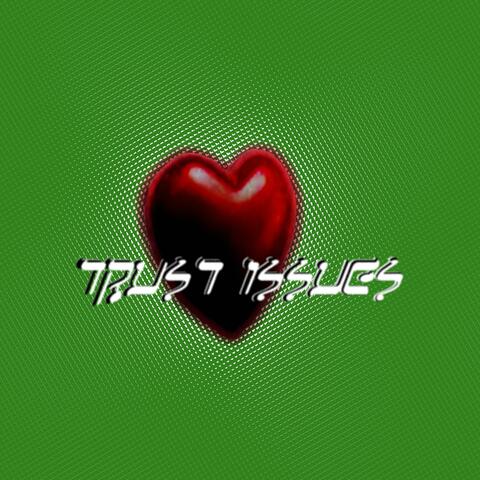Trust Issues