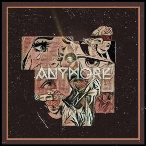 Anymore (feat. MicKey MaaRs)
