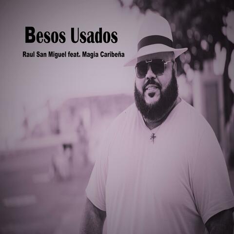 Besos Usados (feat. Magia Caribeña)
