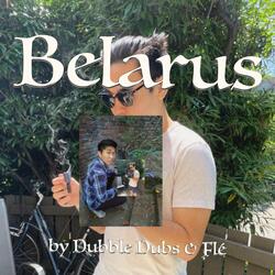 Belarus (feat. Dubble Dubs)