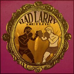 Bad Larry