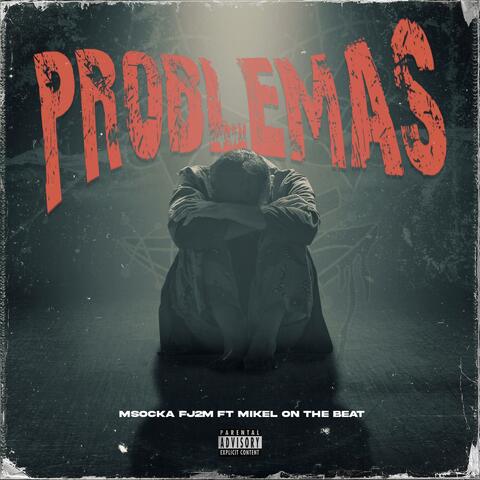 Problemas (feat. Mike on the beat)