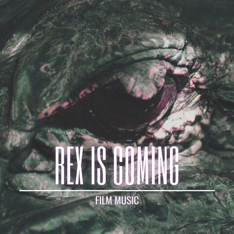 Rex is coming