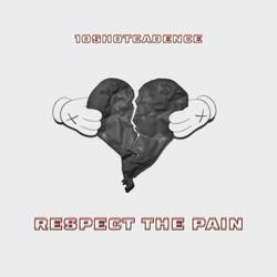 Respect The Pain