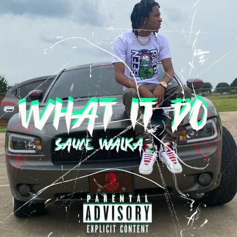 What It Do (feat. Sauce Walka) [Remix]