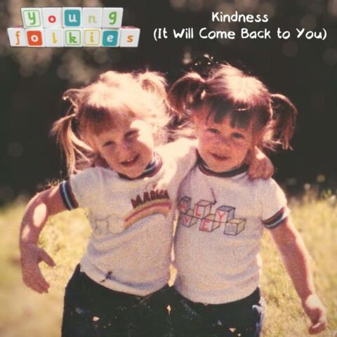 Kindness (It Will Come Back to You) (feat. Claudia Robin Gunn & Becky, Boris and the Beats)