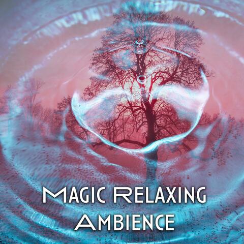 Magic Relaxing Ambience