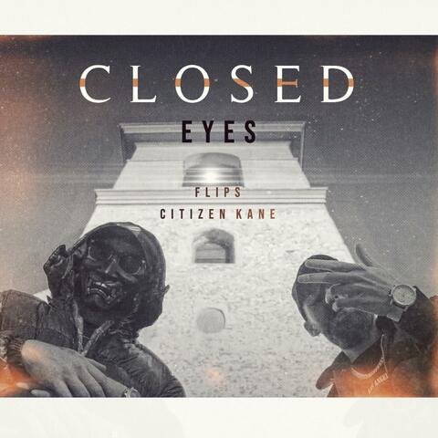 Closed Eyes (feat. Citizen Kane)