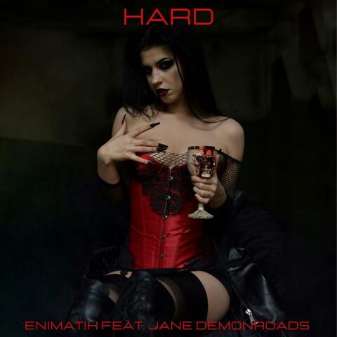 Hard (feat. Jane Demonroads)