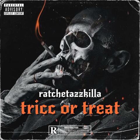 tricc or treat (feat. ratchetazzkilla)