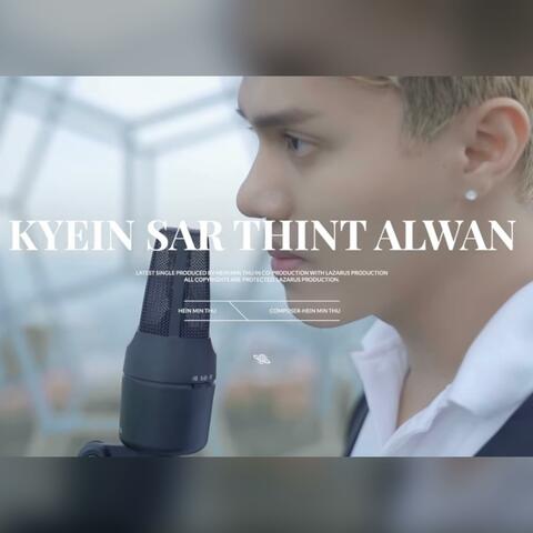 KYEIN SAR THINT ALWAN