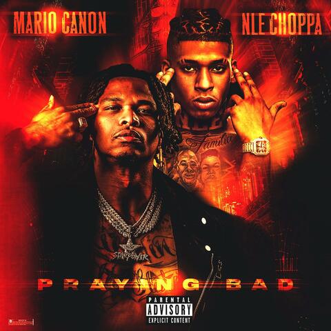 Praying Bad (feat. NLE Choppa)