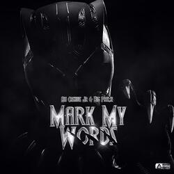 Mark My Words (feat. Big Preme)