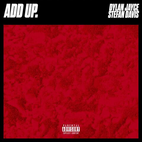 Add Up (feat. Dylan Jayce)