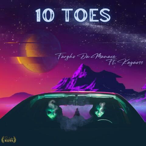 10 Toes (feat. FarGho Da Menaxe)