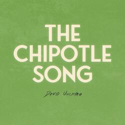 The Chipotle Song