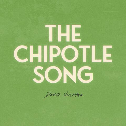 The Chipotle Song