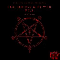 Sex, Drugs & Power, Pt. 2 (Inferno)