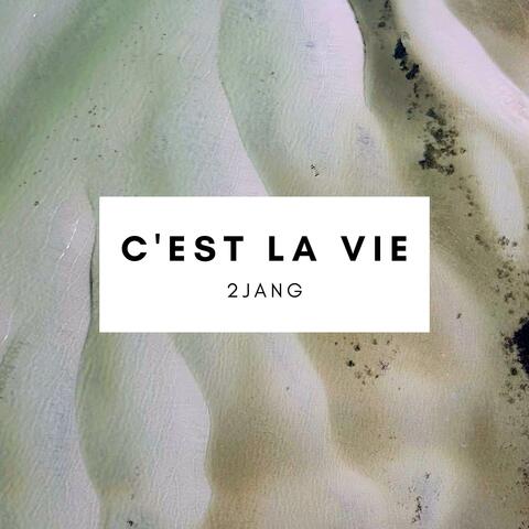 C'est La Vie