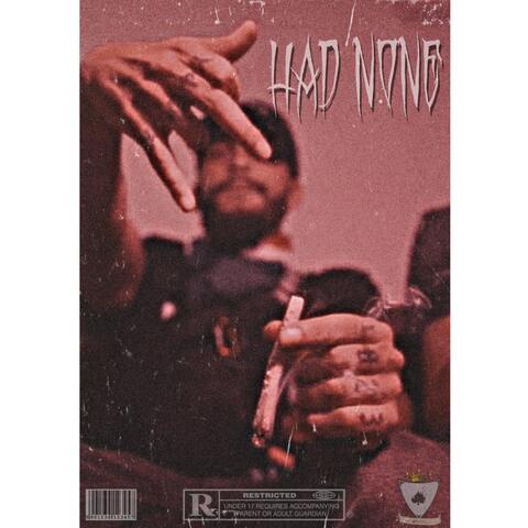 Had None (Interlude)