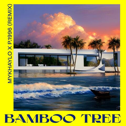 Bamboo Tree (P.1996 Remix House Version)