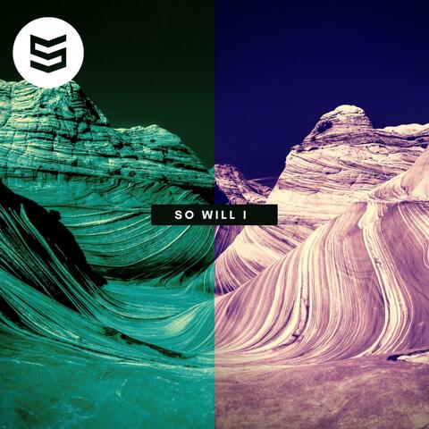 So Will I