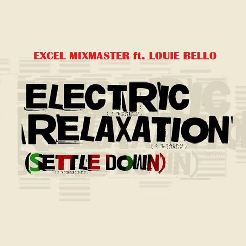Electric Relaxation (feat. Louie Bello) [Radio Edit]