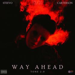 WAY AHEAD (feat. Steevo & CarterSon)