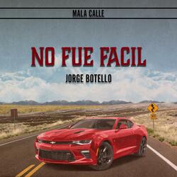 No Fue Facil