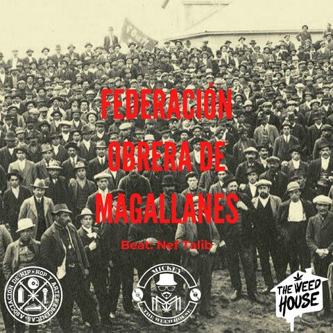 Federación Obrera de Magallanes (feat. Dj Ropo & Nef Talib)