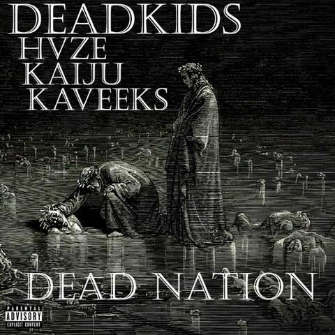 Dead Nation (feat. HVZE, Kaveeks & Kaiju)