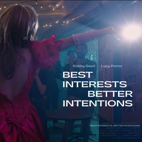 Best Interests, Better Intentions (Original Web Series Soundtrack)