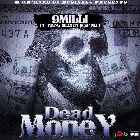 DEAD MONEY (feat. SF NEFF & YOUNG MEETCH)