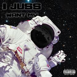 I Juss Want My Space